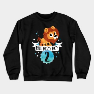 Birthday Boy Lion - Two Years Child Baby Toddler Gift - Second Birthday - 2nd bday Crewneck Sweatshirt